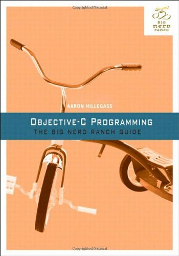 Objective-C Programming: The Big Nerd Ranch Guide (Big Nerd Ranc
