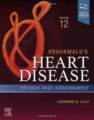BRAUNWALD’S HEART DISEASE REVIEW AND ASSESSMENT: A COMPANION… Leonard S. Lilly