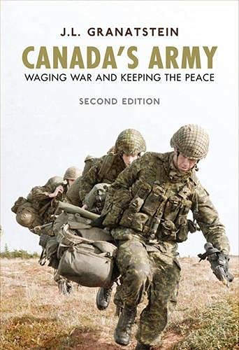 Canada’s Army: Waging War and Keeping the Peace, Second Edition – paperback …