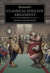 Farnsworth’s Classical English Argument by Ward Farnsworth Hardcover Book