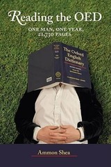 Reading the OED: One Man, One Year, 21,…, Shea, Ammon