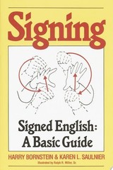 Signing Signed English: A Basic Guide