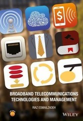Broadband Telecommunications Technologies and Management by Esmailzadeh, Riaz