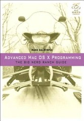 Advanced Mac OS X Programming: The Big Nerd Ranch Guide (Big Nerd R – VERY GOOD