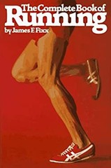 The Complete Book of Running Hardcover James F. Fixx