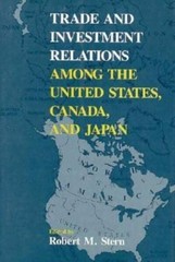 Trade and Investment Relations among the United States, Canada, a