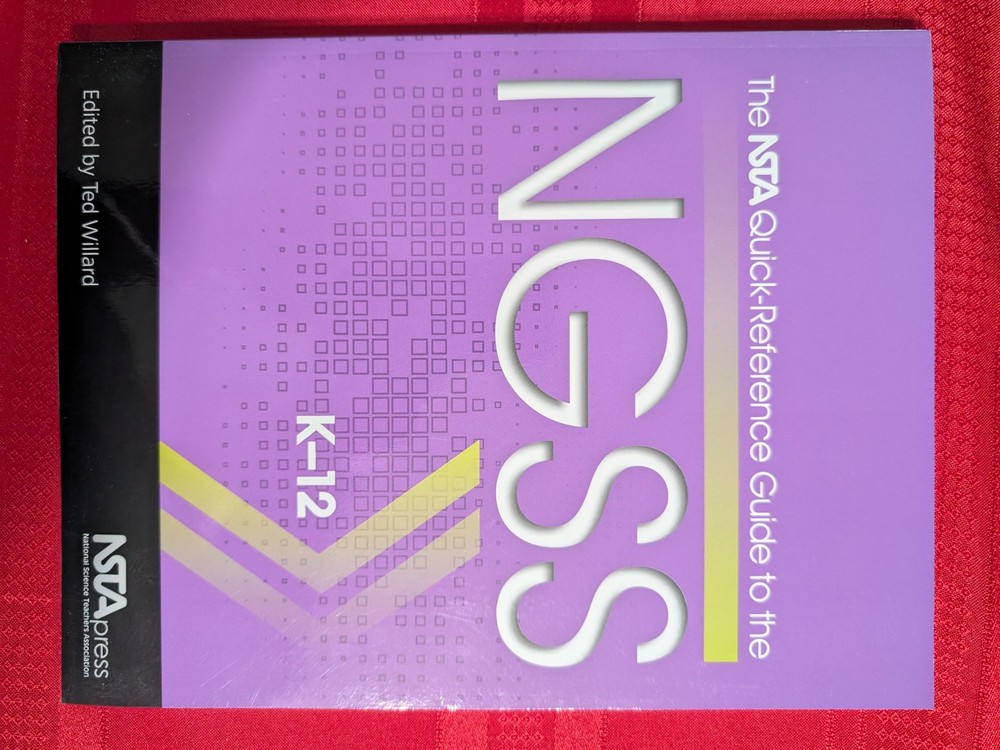 NSTA Quick-Reference Guide to the NGSS, K-12 by Ted Willard (2014, Trade…