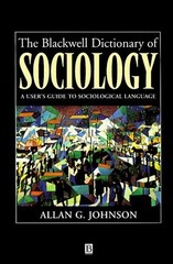The Blackwell Dictionary of Sociology: A User’s G… by Johnson, Allan Paperback