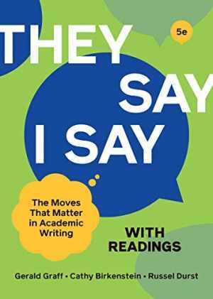 “They Say / I Say” with – Paperback, by Graff Gerald; Birkenstein – Very Good