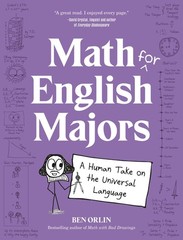 Math for English Majors: A Human Take on the Un. Orlin, Orlin,*#