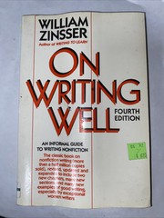 On Writing Well by William Zinsser (1990, Trade Paperback)