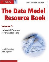 The Data Model Resource Book: Volume 3: Universal Patterns for Data Modeling, Si