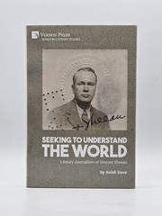 Seeking To Understand The World : Literary Journalism of Vincent Sheean by Dave