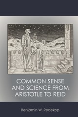 Common Sense And Science From Aristotle To Reid