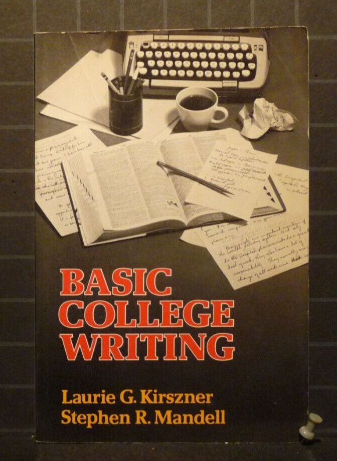 Basic College Writing by Stephen Mandell & Laurie Kirszner 1978 Paperback 1193