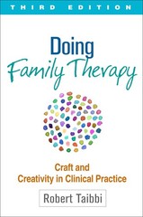 Doing Family Therapy, Third Edition: Craft and Creativity in Clinical Practi…