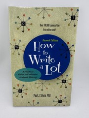 How to Write a Lot 2nd Ed Paul J. Silvia APA Guide to Academic Writing PB