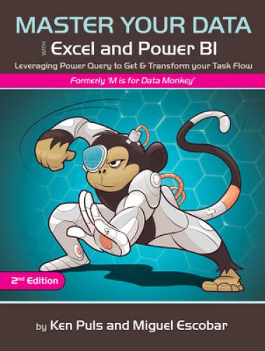 Master Your Data with Excel and Power BI: Leveraging Power Query to Get – GOOD