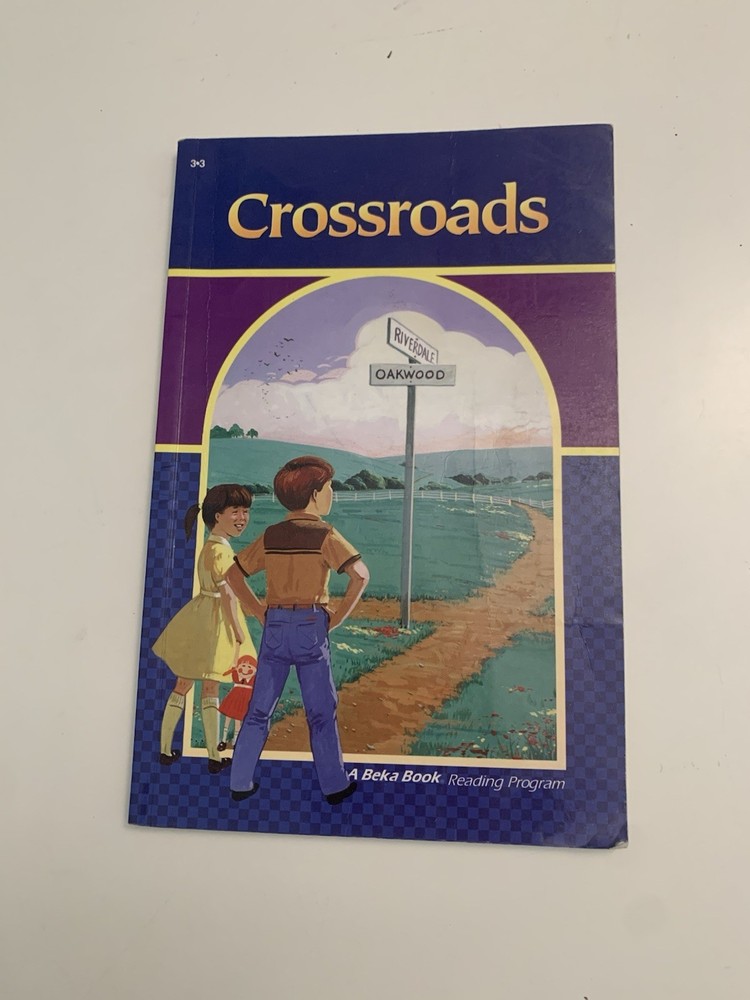 A Beka Book Reading Program: Crossroads (1986, Paperback)