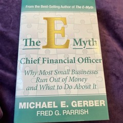 E-Myth Chief Financial Officer by Michael E. Gerber