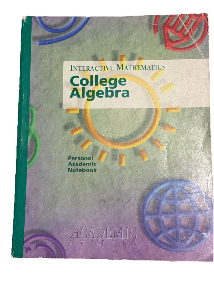 Interactive Mathematics College Algebra Personal Academic Notebook
