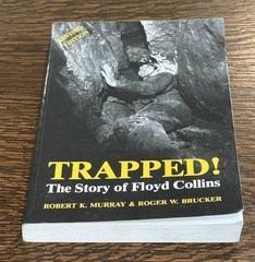 Trapped!: The Story of Floyd Collins~Kentucky~Mammoth Cave~explorer~tragedy