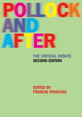 Pollock and After: The Critical Debate – paperback Frascina, Francis
