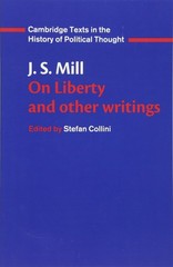 J. S. Mill: ‘On Liberty’ and Other Writings (Cambridge Texts in the History …