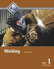 Welding Level 1 Trainee Guide (5th Edition) – Paperback By NCCER – GOOD