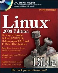 Linux Bible : Boot up Ubuntu, Fedora, KNOPPIX, Debian, SUSE, and