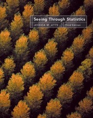 Seeing Through Statistics 3rd Edition by Jessica M Utts