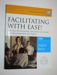 “FACILITATING WITH EASE,” 3rd Edition, Book (8.50″” x 11.00″), 237 Pages, New