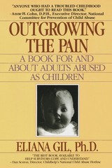 Outgrowing the Pain: A Book for and About Adults Abused As Children – paperb…