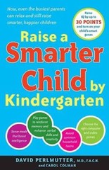 Raise a Smarter Child by Kindergarten: Raise IQ by up to 30 points and tu – GOOD