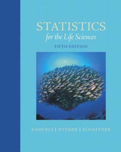 Statistics for the Life Sciences (5th Edition) – Hardcover – GOOD