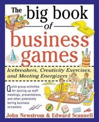 The Big Book of Business Games: Icebreakers, Creativity Exercises and Mee – GOOD