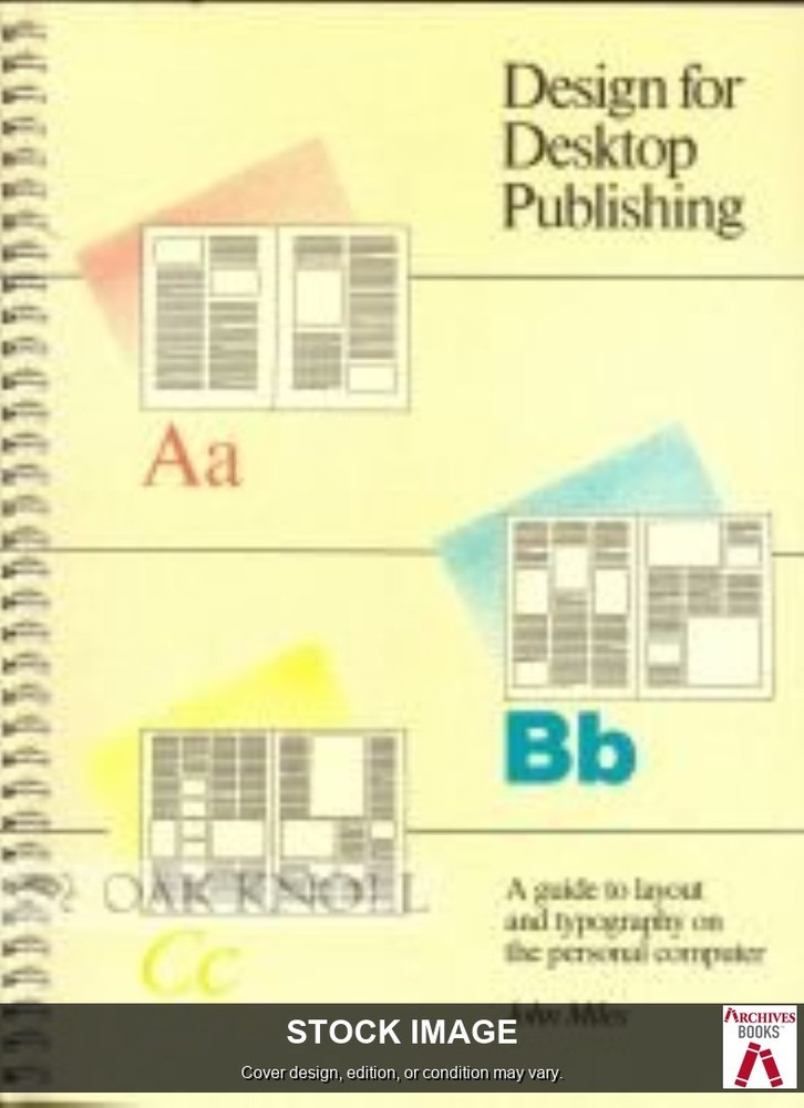 Design for Desktop Publishing by Miles, John Chronicle Books