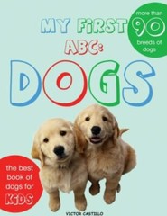 My First Dogs Abc Large type / large print ed by Castillo, Victor I, Like New…