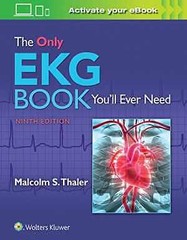 The Only EKG Book You’ll Ever Need – Paperback, by Thaler MD Dr. – Very Good