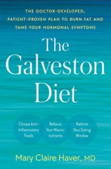 The Galveston Diet: The Doctor-Developed, Patient-Proven Plan to Burn Fat – GOOD