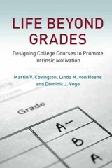 Life beyond Grades – Paperback, by Covington Martin V. – Very Good