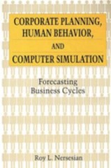 Corporate Planning, Human Behavior, and Computer Simulation : For