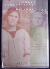 Three Generations, No Imbeciles: Eugenics, the Supreme Court, and i Buck v….
