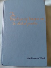 Psychiatric Interview in Clinical Practice by Roger A. MacKinnon and Robert…