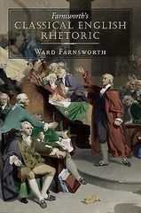 Farnsworth’s Classical English Rhetoric (Farnsworth’s Classical English series,