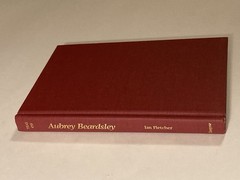 Aubrey Beardsley by Ian Fletcher; 1st Edition, 1987, NF / NF Condition