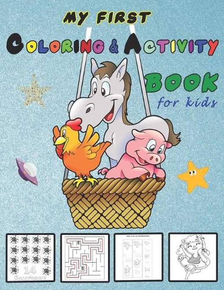 My First Coloring and Activity Book for Kids: Big Preschool Book: Colors, Shapes