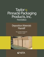 Taylor v. Pinnacle Packaging Products, Inc.: Third Edition Deposition Materi…