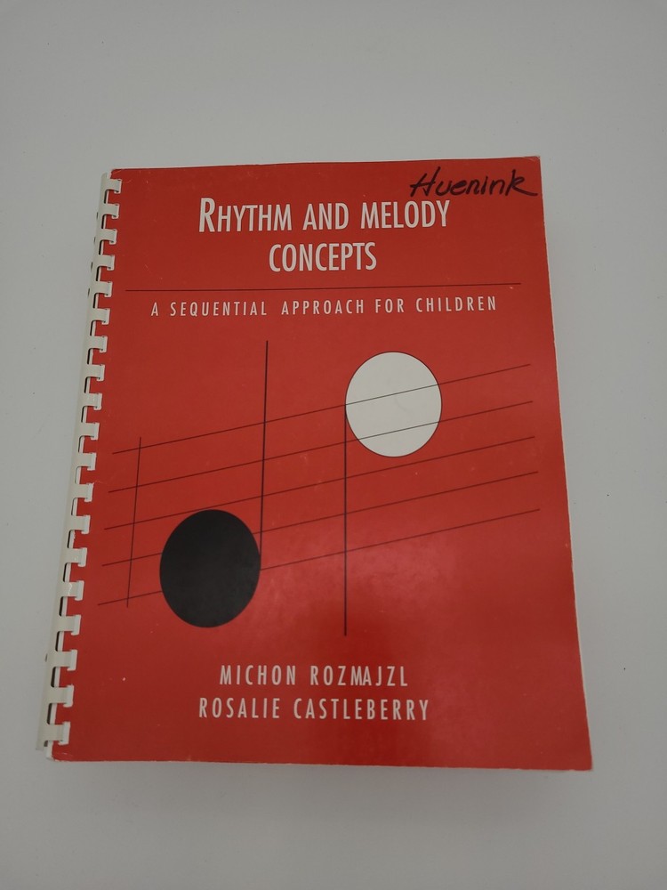 Rhythm And Melody Concepts: A Sequential Apporach For Children By Rozmajzl *VG+*