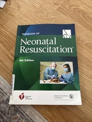 Nrp Ser.: Textbook of Neonatal Resuscitation by American Heart Association